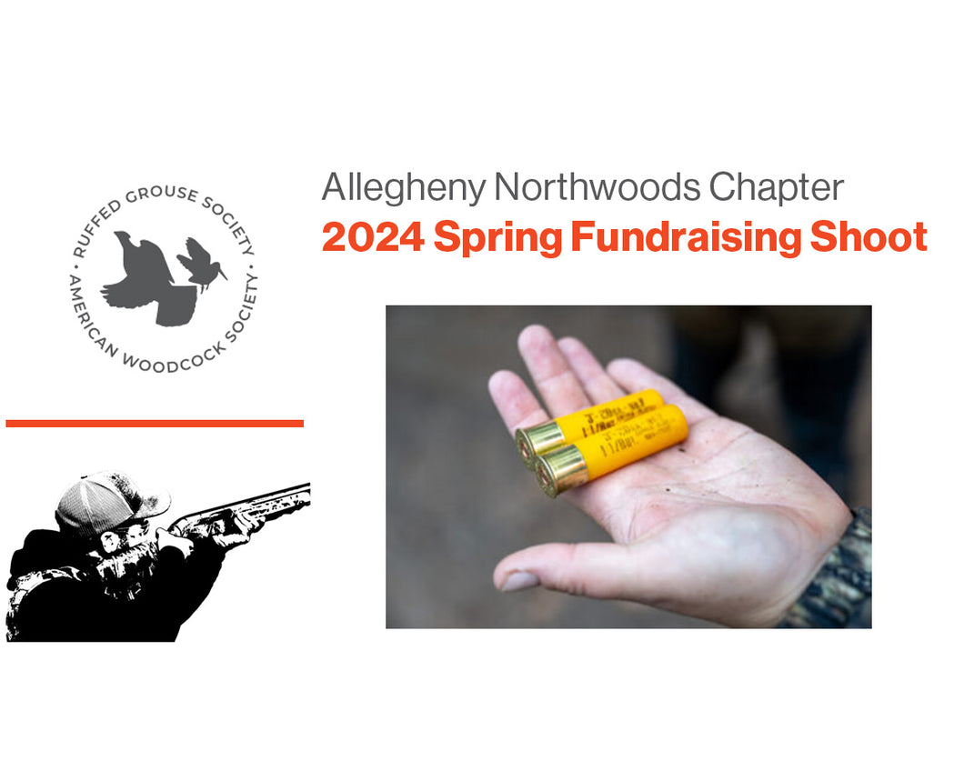 Allegheny Northwoods Chapter 2024 Spring Fundraising Shoot