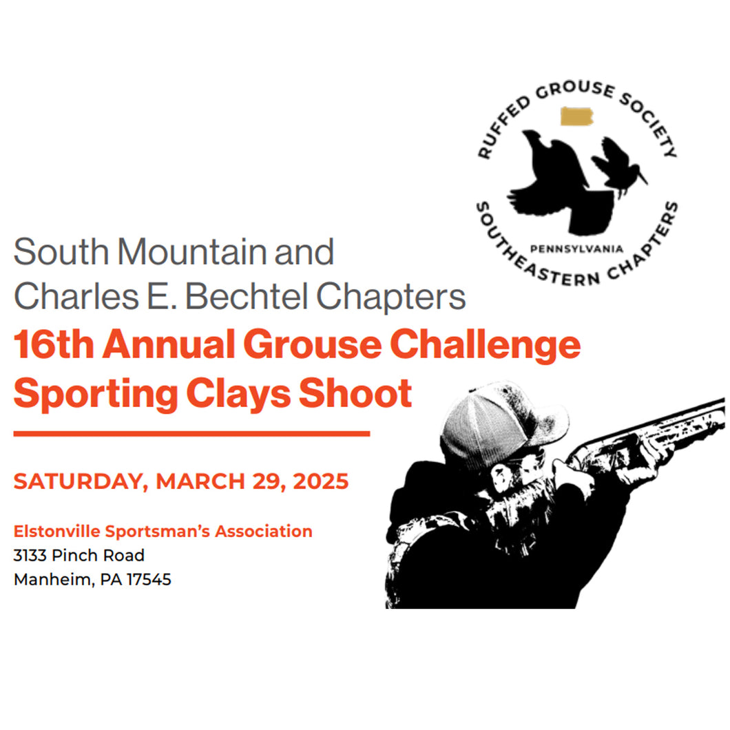 Charles E. Bechtel & South Mountain Chapters' 16th Annual Grouse Challenge Sporting Clays Shoot 2025