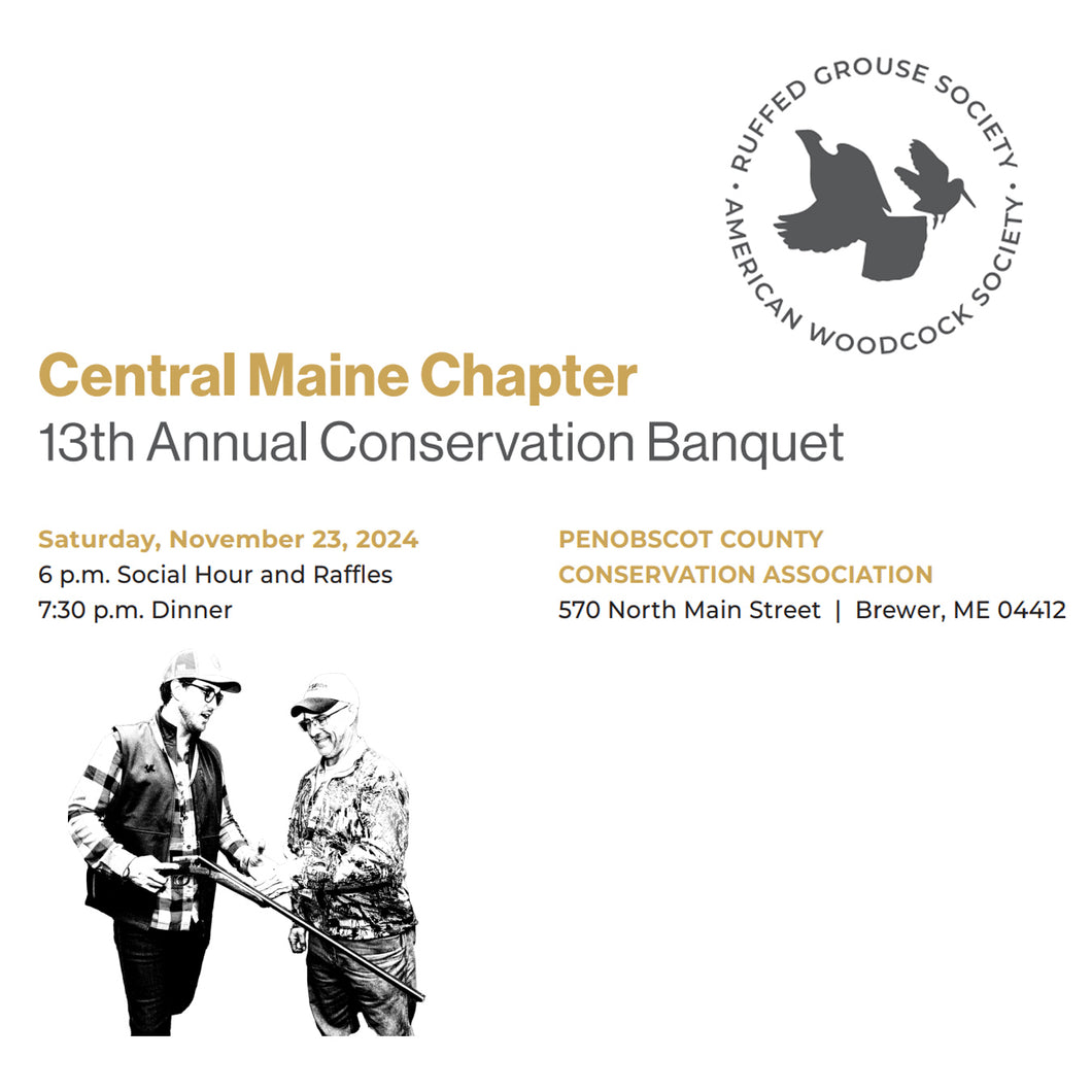 Central Maine Chapter's 13th Annual Conservation Banquet 2024